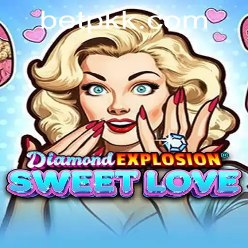 Unveiling the Thrilling World of DiamondExplosionSweetLove: An In-Depth Guide