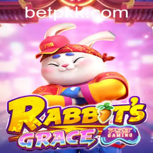Exploring the Enchanting World of RabbitsGrace and the Thrill of Bet PK