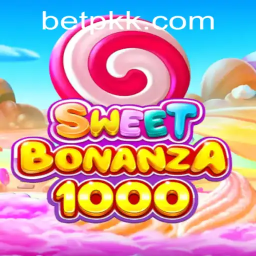 Exploring SweetBonanza1000 and the Thrill of Bet PK